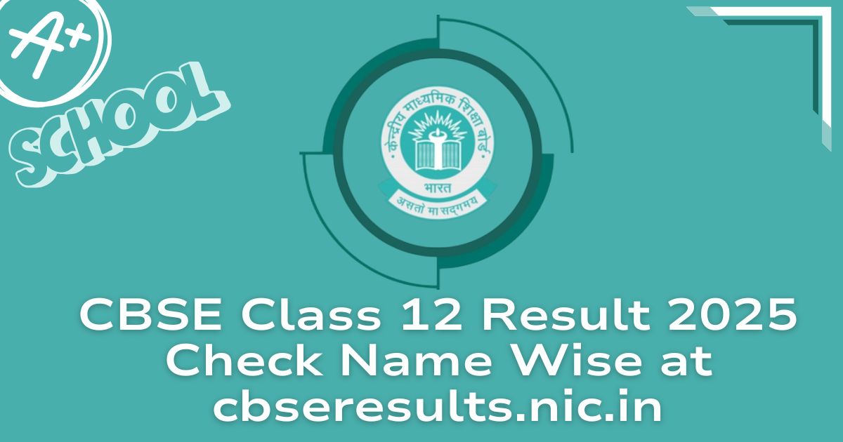 CBSE Class 12 Result 2025